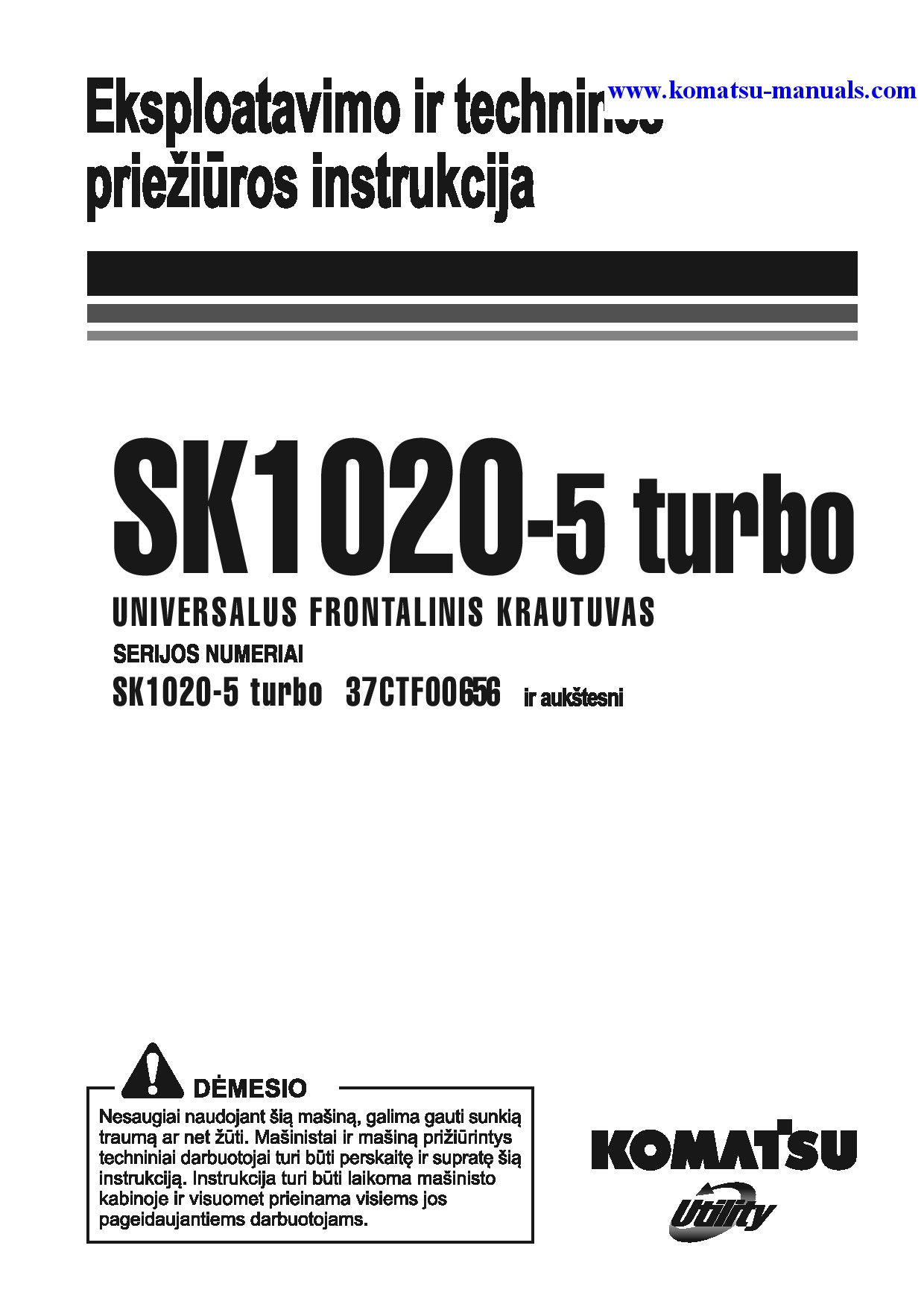 Komatsu sk1020-5(ita)-turbo operation and maintenance manuals skid steer loaders download Komatsu sk1020-5(ita)-turbo operation and maintenance manuals skid steer loaders download