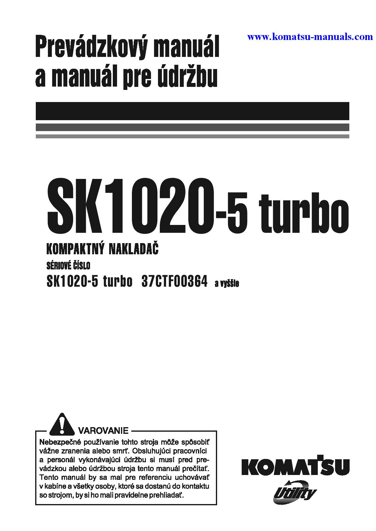 Komatsu sk1020-5(ita)-turbo operation and maintenance manuals skid steer loaders download Komatsu sk1020-5(ita)-turbo operation and maintenance manuals skid steer loaders download