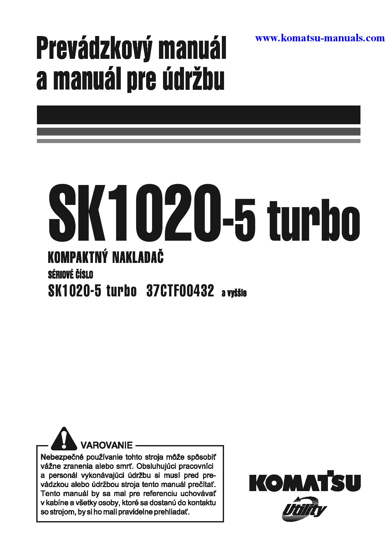 Komatsu sk1020-5(ita)-turbo operation and maintenance manuals skid steer loaders download Komatsu sk1020-5(ita)-turbo operation and maintenance manuals skid steer loaders download
