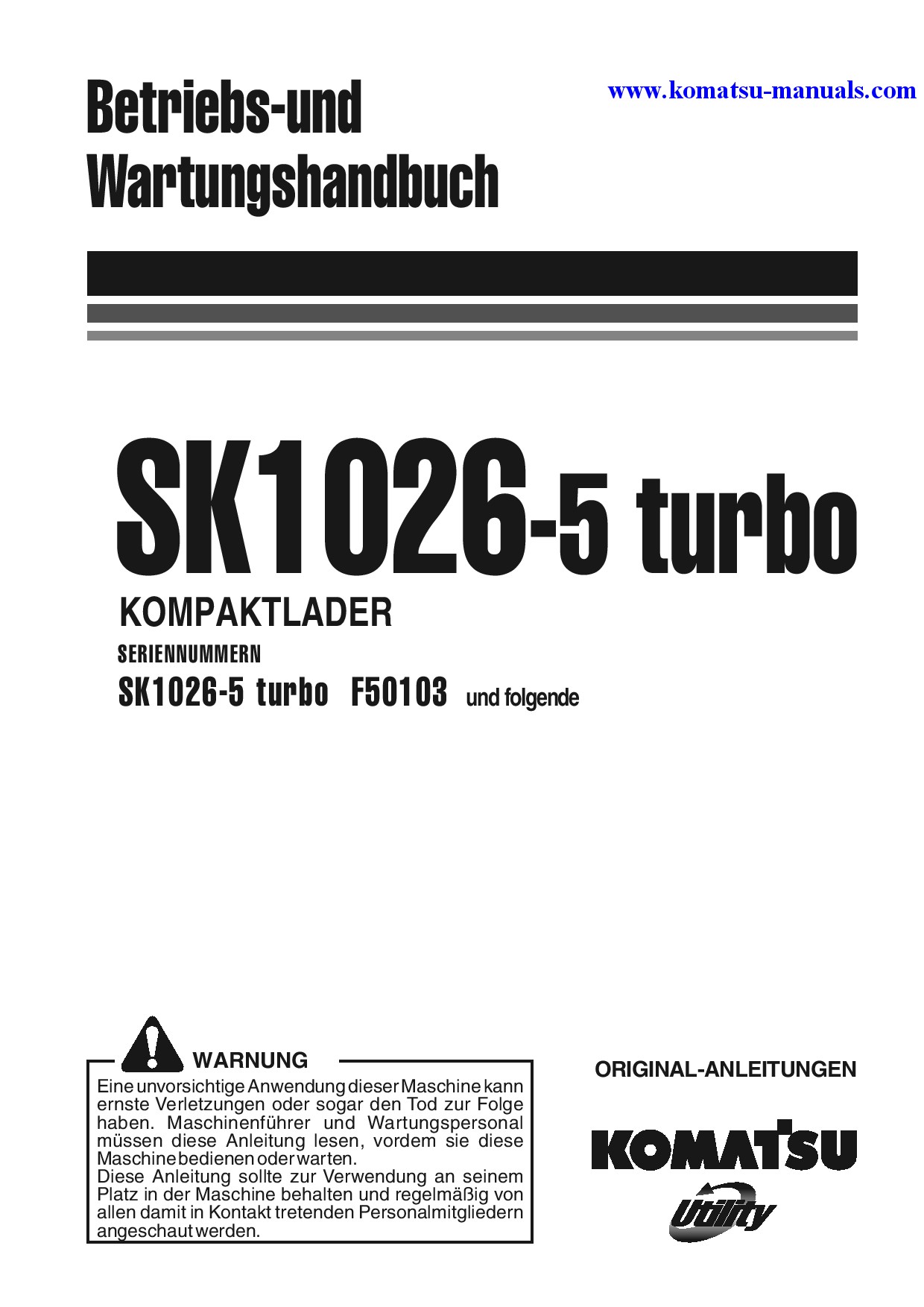 Komatsu sk1026-5(ita)-turbo operation and maintenance manuals skid steer loaders download Komatsu sk1026-5(ita)-turbo operation and maintenance manuals skid steer loaders download