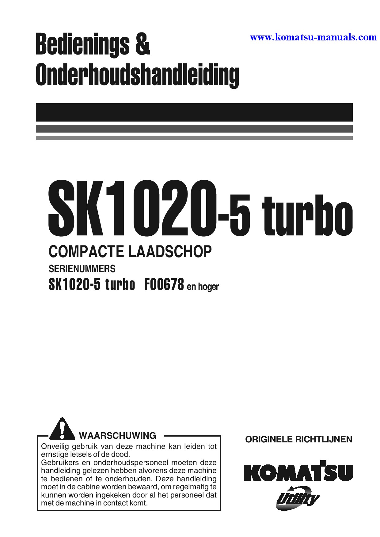 Komatsu sk1020-5(ita)-turbo operation and maintenance manuals skid steer loaders download Komatsu sk1020-5(ita)-turbo operation and maintenance manuals skid steer loaders download