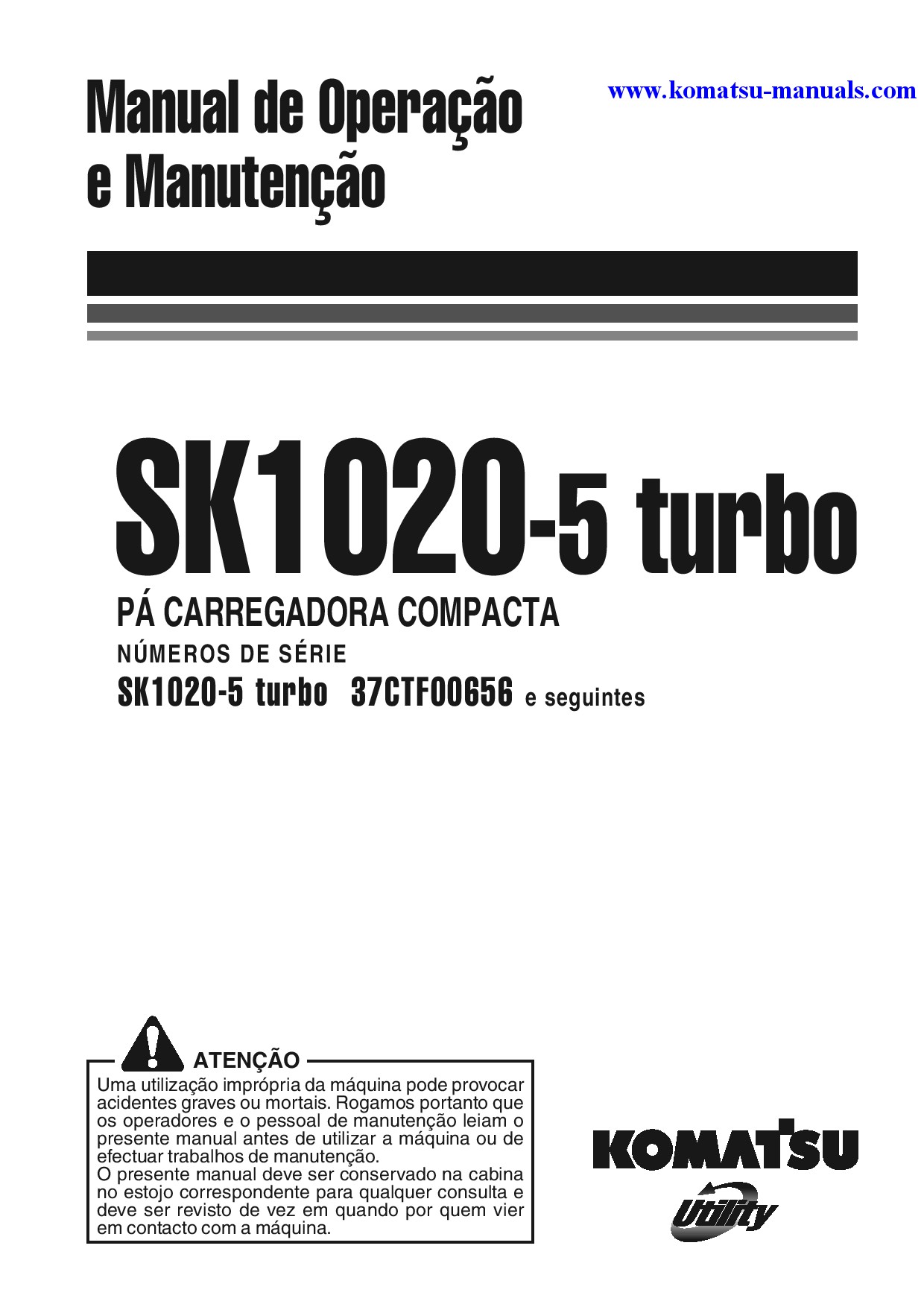 Komatsu sk1020-5(ita)-turbo operation and maintenance manuals skid steer loaders download Komatsu sk1020-5(ita)-turbo operation and maintenance manuals skid steer loaders download