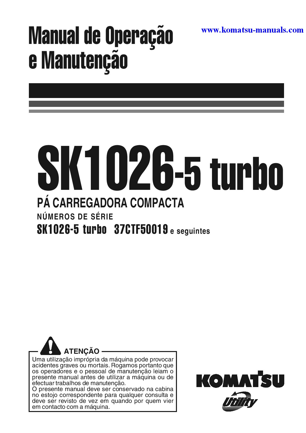 Komatsu sk1026-5(ita) operation and maintenance manuals skid steer loaders download Komatsu sk1026-5(ita) operation and maintenance manuals skid steer loaders download