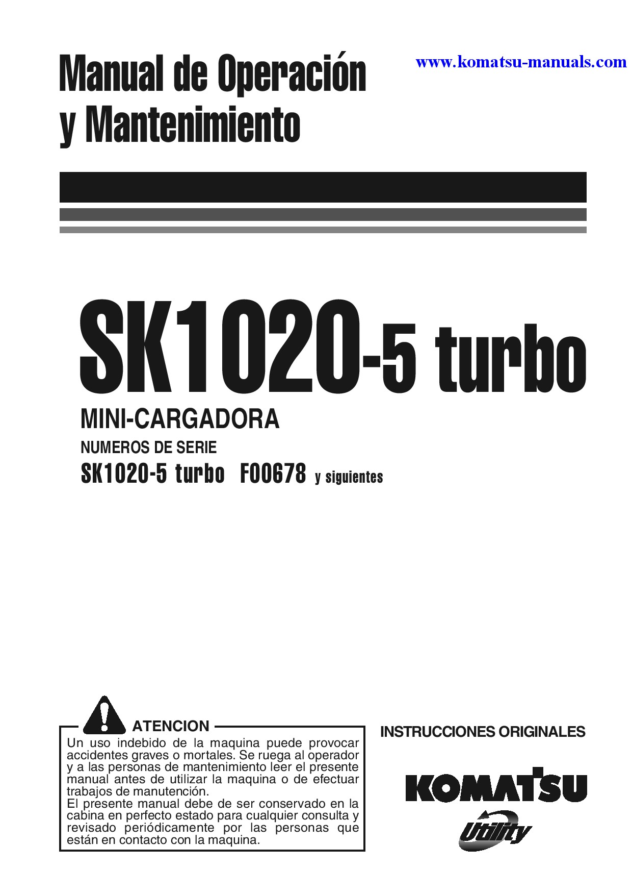 Komatsu sk1020-5(ita)-turbo operation and maintenance manuals skid steer loaders download Komatsu sk1020-5(ita)-turbo operation and maintenance manuals skid steer loaders download