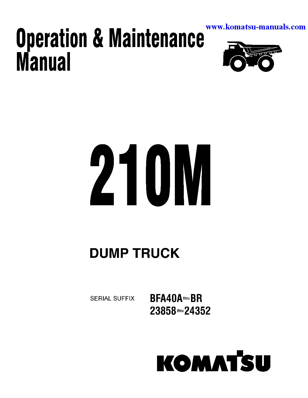 Komatsu 210m(usa) operation and maintenance manuals dumptrucks rigid download Komatsu 210m(usa) operation and maintenance manuals dumptrucks rigid download