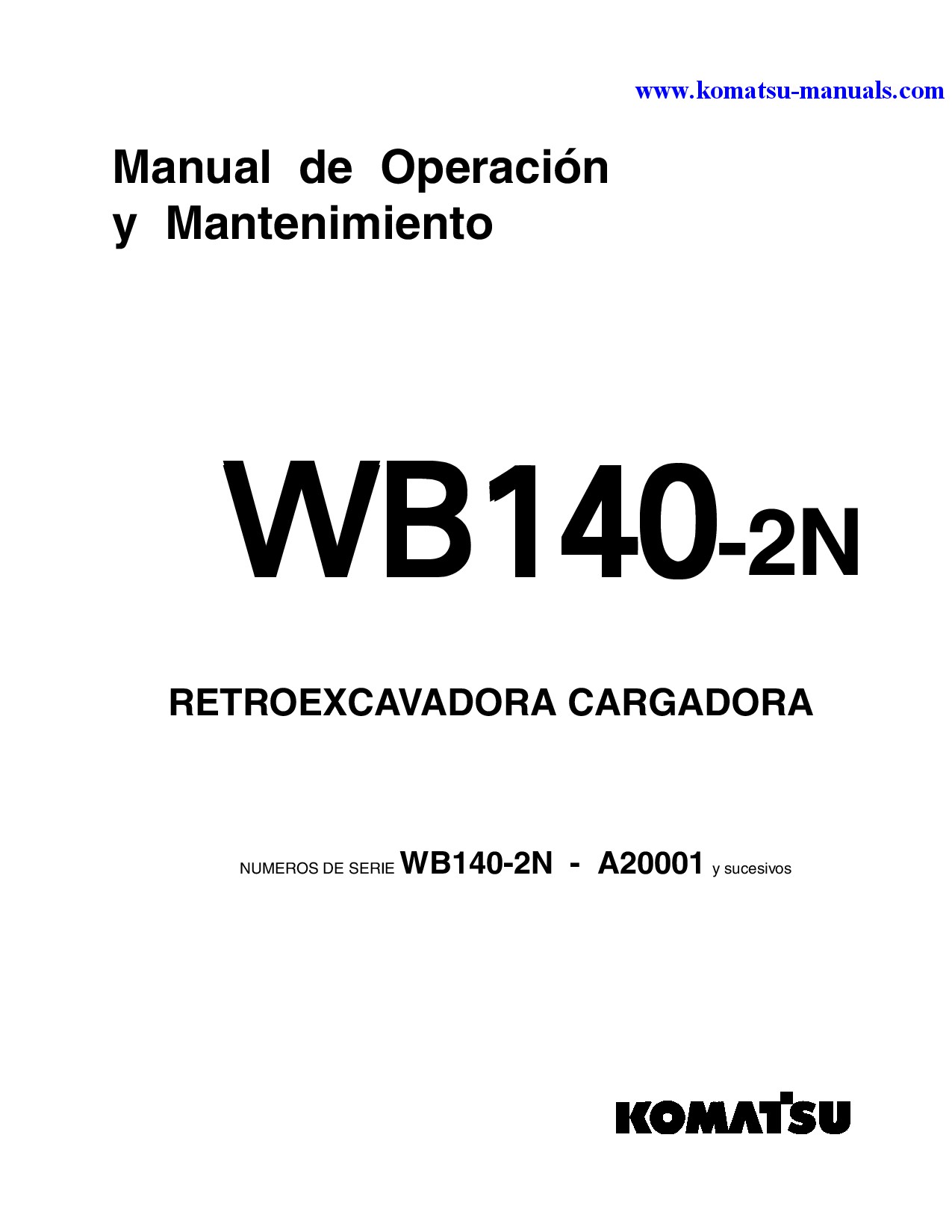 Komatsu wb140-2(usa)-n operation and maintenance manuals backhoe loaders download Komatsu wb140-2(usa)-n operation and maintenance manuals backhoe loaders download