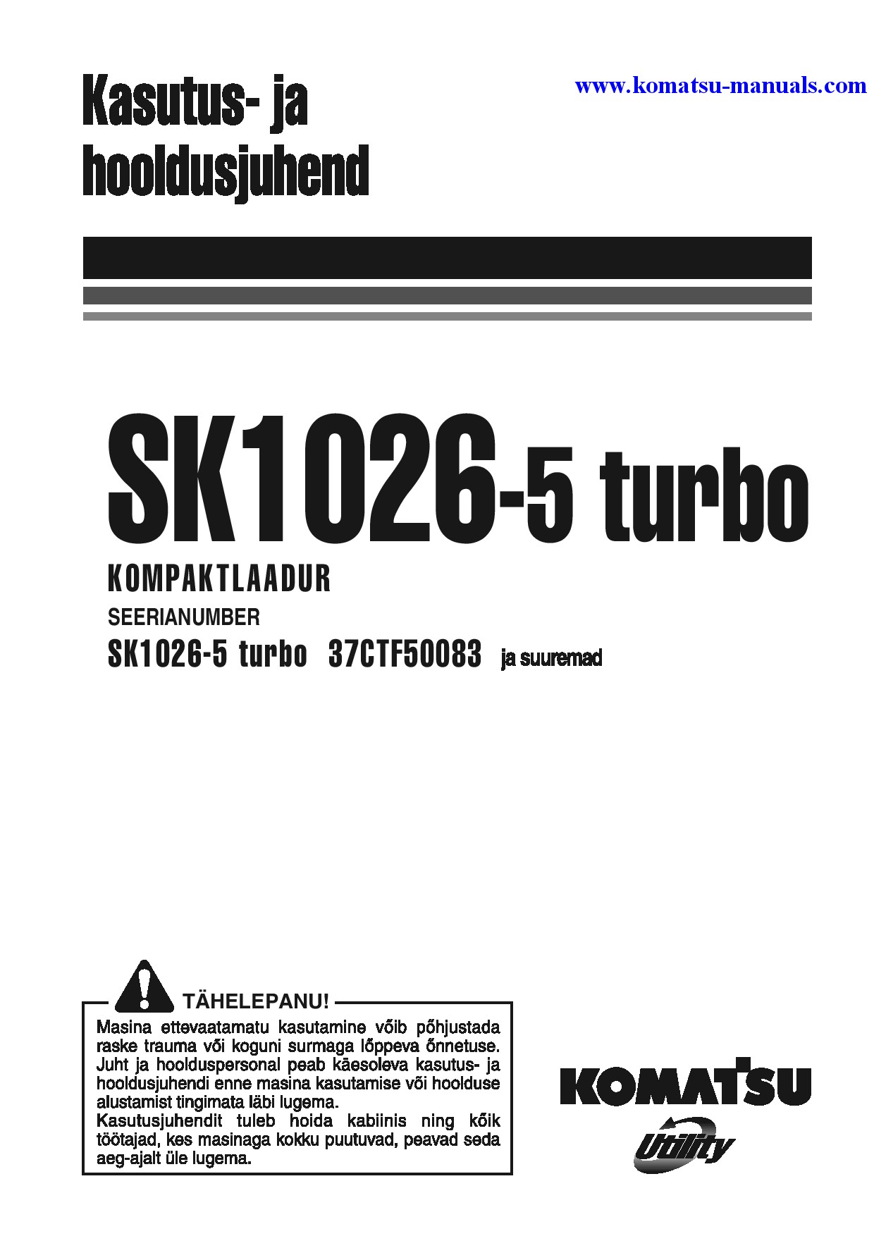 Komatsu sk1026-5(ita) operation and maintenance manuals skid steer loaders download Komatsu sk1026-5(ita) operation and maintenance manuals skid steer loaders download