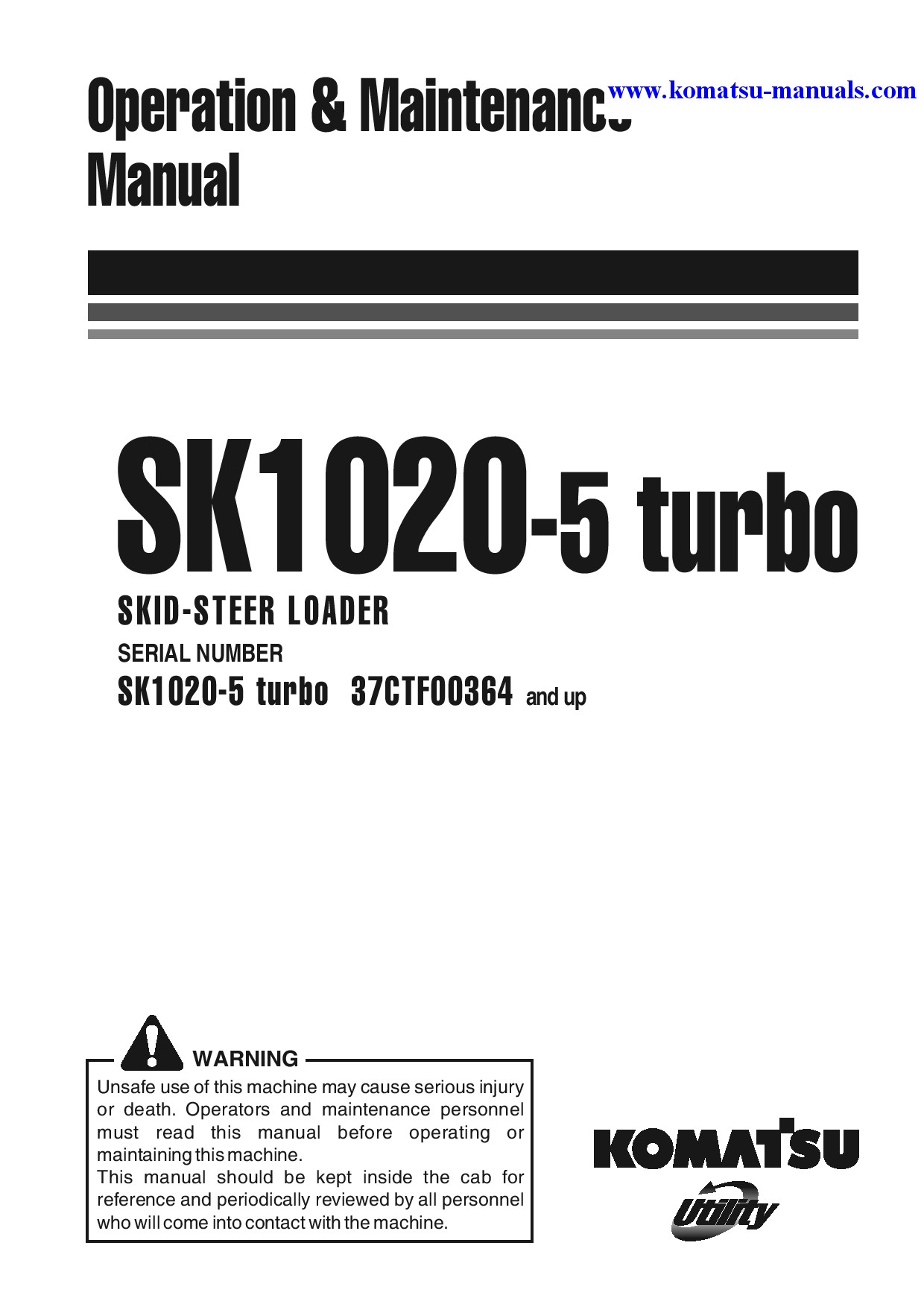 Komatsu sk1020-5(ita)-turbo operation and maintenance manuals skid steer loaders download Komatsu sk1020-5(ita)-turbo operation and maintenance manuals skid steer loaders download