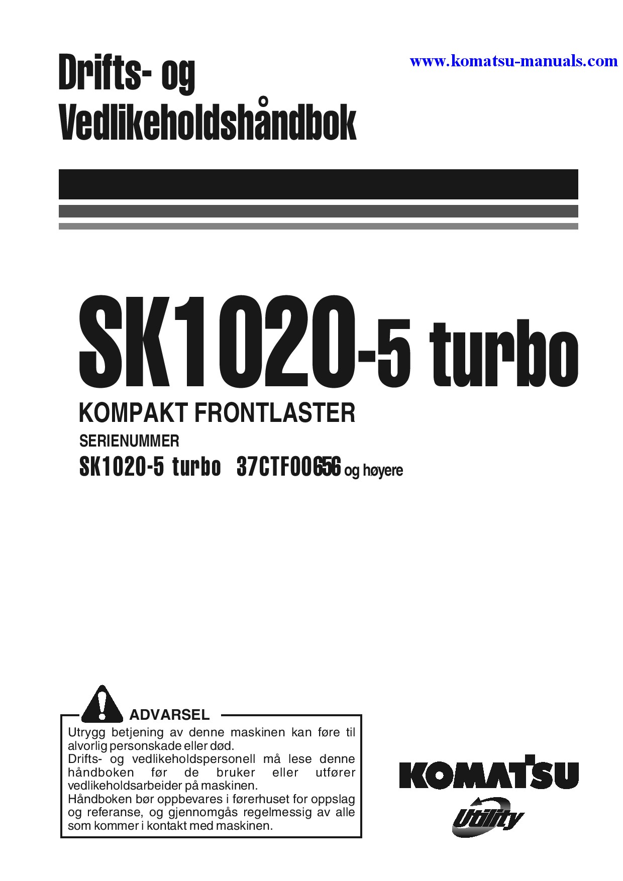 Komatsu sk1020-5(ita)-turbo operation and maintenance manuals skid steer loaders download Komatsu sk1020-5(ita)-turbo operation and maintenance manuals skid steer loaders download