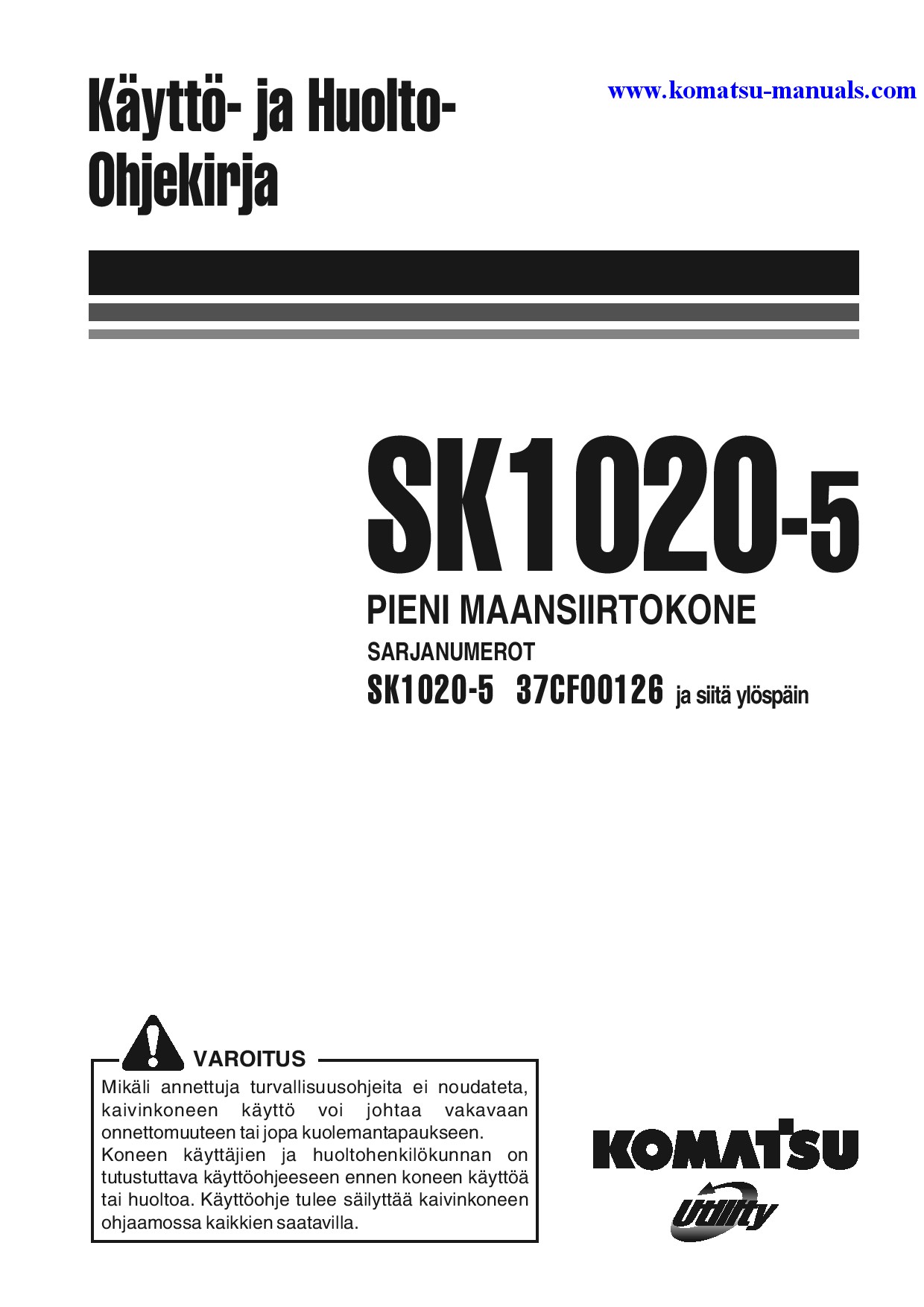 Komatsu sk1020-5(ita) operation and maintenance manuals skid steer loaders download Komatsu sk1020-5(ita) operation and maintenance manuals skid steer loaders download
